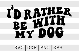 Id Rather Be With My Dog US